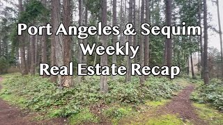 Port Angeles & Sequim Real Estate Market Recap | Properties on the Peninsula | 4/18 - 4/22
