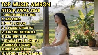  Top Musik Ambon Hits U0026 Viral 2026  Lagu Ambon Terbaru Menemani Harimu 