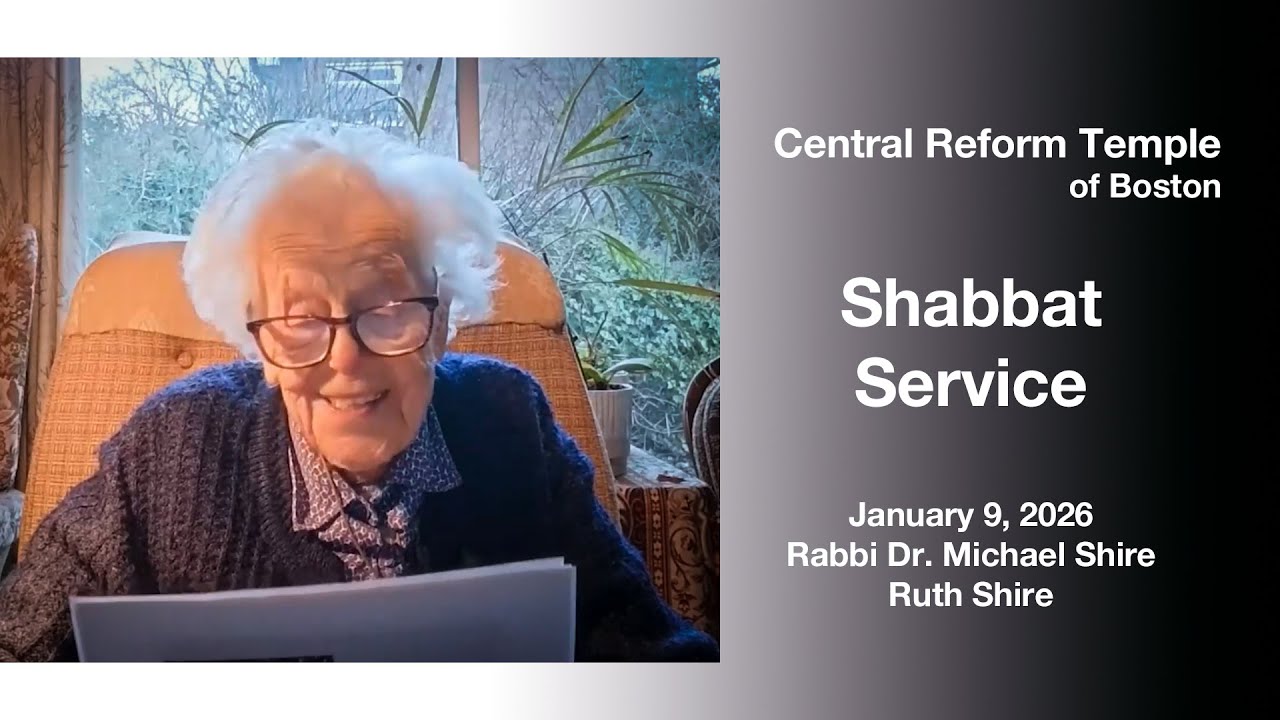 Central Reform Temple of Boston Shabbat Service January 9, 2026