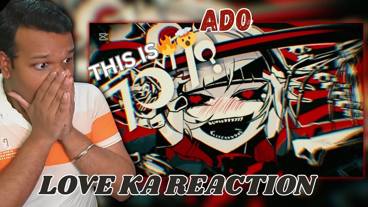 First Time Reacting to 【Ado】 Love Ka (ラブカ？ 歌いました) | Indian Reacts to Ado