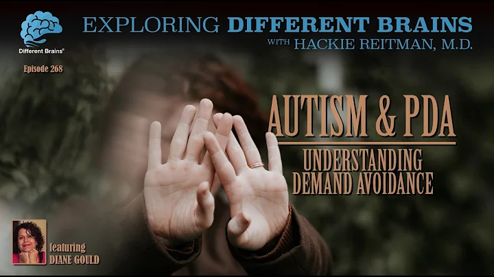 Autism & PDA: Understanding Demand Avoidance, with...
