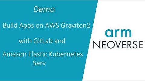 Cloud Native Application Deployment with Amazon EKS and GitLab on Graviton2