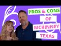 Are you moving to McKinney Texas?  Check out these Pros And Cons of Living in McKinney TX