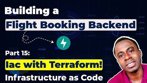 Infrastructure as Code with Terraform | FastAPI Flight Booking Backend | Day 15