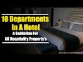 10 departments in a hotel  a guideline for all hospitality propertys  ep 334