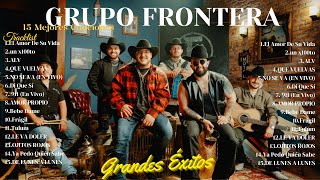 [Playlist] Grupo Frontera Las canciones más populares.