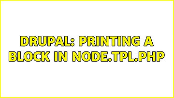 Drupal: Printing a block in node.tpl.php (2 Solutions!!)