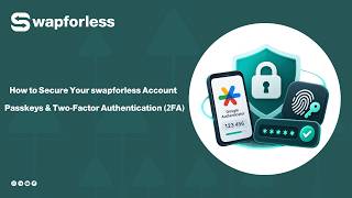 Details Additional Security Settings for Your swapforless Account | Passkey & Two-Factor (2FA) Update
