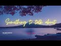 EZRA NEETHINGS | Something to talk about | OFFICIAL AUDIO