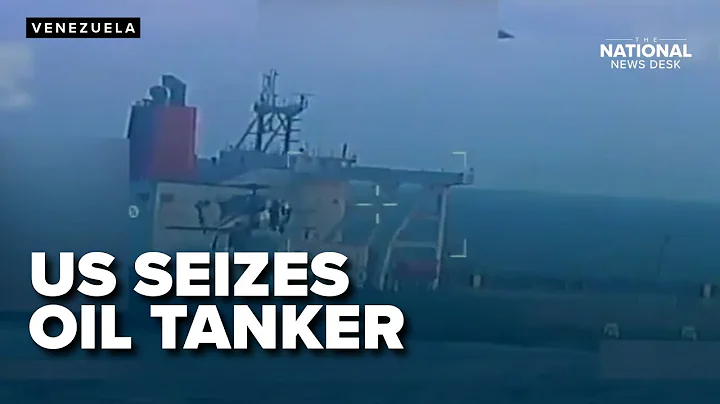 US seizes massive oil tanker off Venezuela