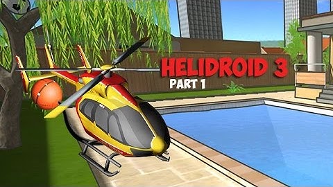 Helidroid 3 : 3D RC Helicopter (Android, iOS and WP8 Game)
