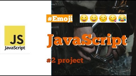 Javascript for beginners #2 "random emoji generator"