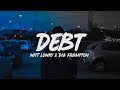 Witt Lowry - Debt (Lyrics) ft. Dia Frampton