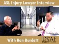 This is an interview with Ron Burdett and Danny Radford with Deaf Injury Law.