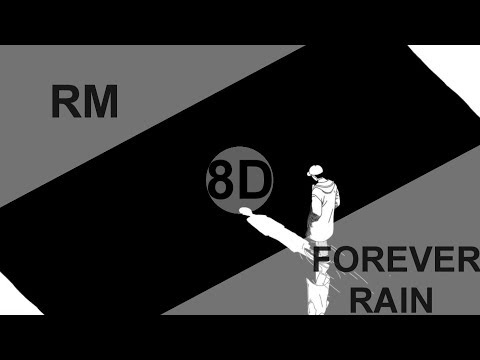 RM - FOREVER RAIN [8D USE HEADPHONE] 🎧