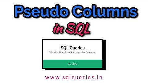 What are Pseudo Columns in SQL?  | SQL Queries