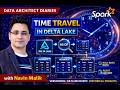Data Architect | Section 05 – Time Travel in Delta Lake | Delta Lake Data Recovery