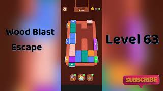 Wood Blast Escape Level 63 Walkthrough 🪵🔓 | Step-by-Step Guide | SolutionGuruji