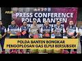 POLDA BANTEN BONGKAR PENGOPLOSAN GAS ELPIJI BERSUBSIDI