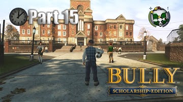 BULLY GAMEPLAY WALKTHROUGH Funhouse Fun Part 15 - No Commentary
