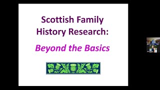 Scottish Family History Research: Beyond the Basics – Maureen Brady (22 August 2024) Information