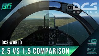 DCS World | 2.5 vs 1.5 Comparison (MAX Settings)