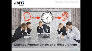 NTi Audio Webinar: Latency Fundamentals and Measurement