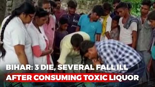 3 Die, Several Fall Ill After Consuming Toxic Liquor In Bihar's Saran screenshot 2