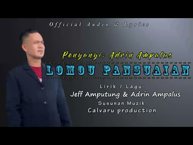 LOMOU PANSUAIAN NEW VERSION BY ADRIN AMPALUS class=