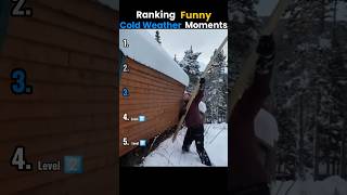 Ranking Top5 cold weather moments#winterseason #weather #goviral #top5 #fypviral #coldoutside
