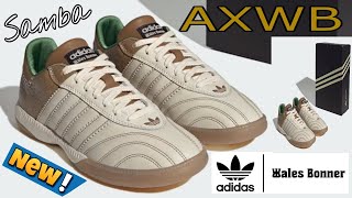 NEW !!! EARTH ODE TO ADIDAS ICONICS ! ADIDAS SAMBA X WALES BONNER NAPPA ! #adidas #sneakers