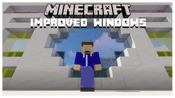 Improved Windows | Minecraft Mod | Showcase