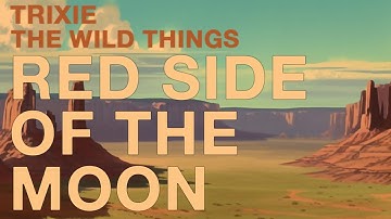 Trixie & The Wild Things - Red Side of the Moon (Live from 64 Sound)