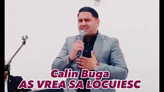 Calin Buga - AS VREA SA LOCUIESC / Covert Live 2023