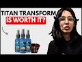 Titan transform ✅ Honest review 2026 | How to use, benefits &amp; does it work for muscle growth?