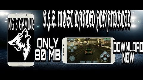 N.F.S. MOST WANTED ONLY FOR 80MB FOR ANDROID