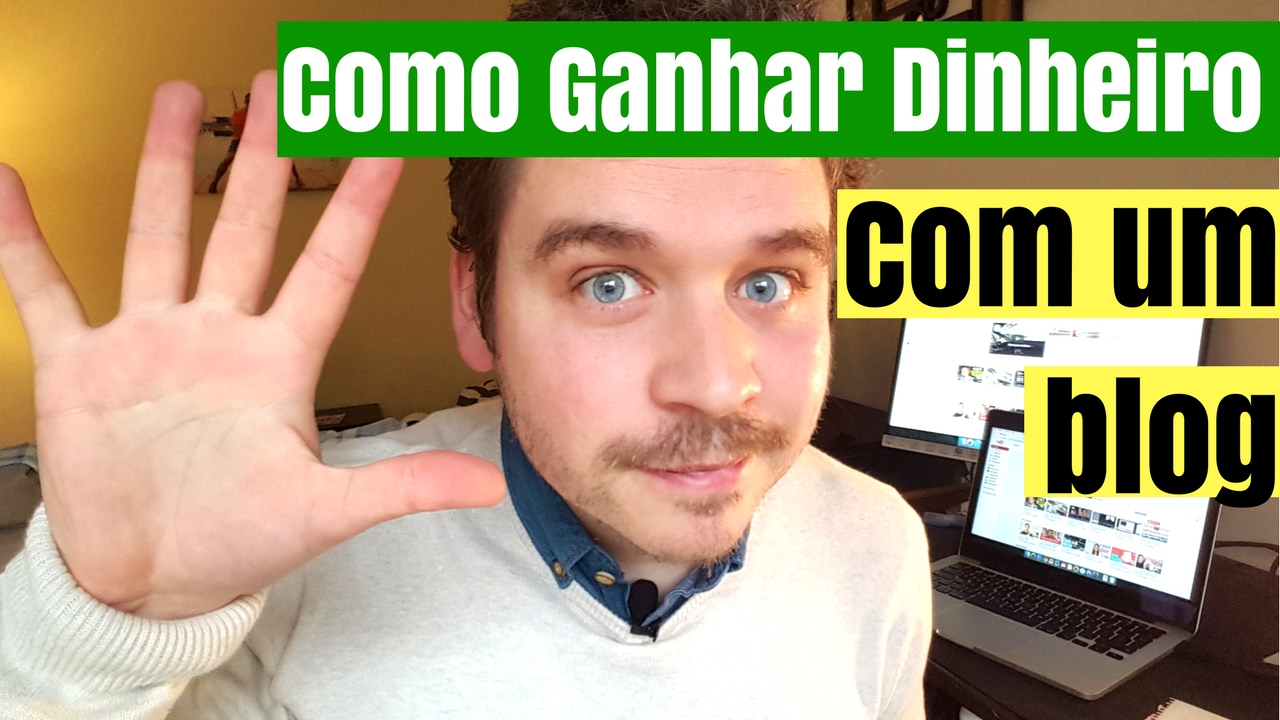 Como Ganhar Dinheiro com Blog - Os 5 Métodos Mais Utilizados - YouTube