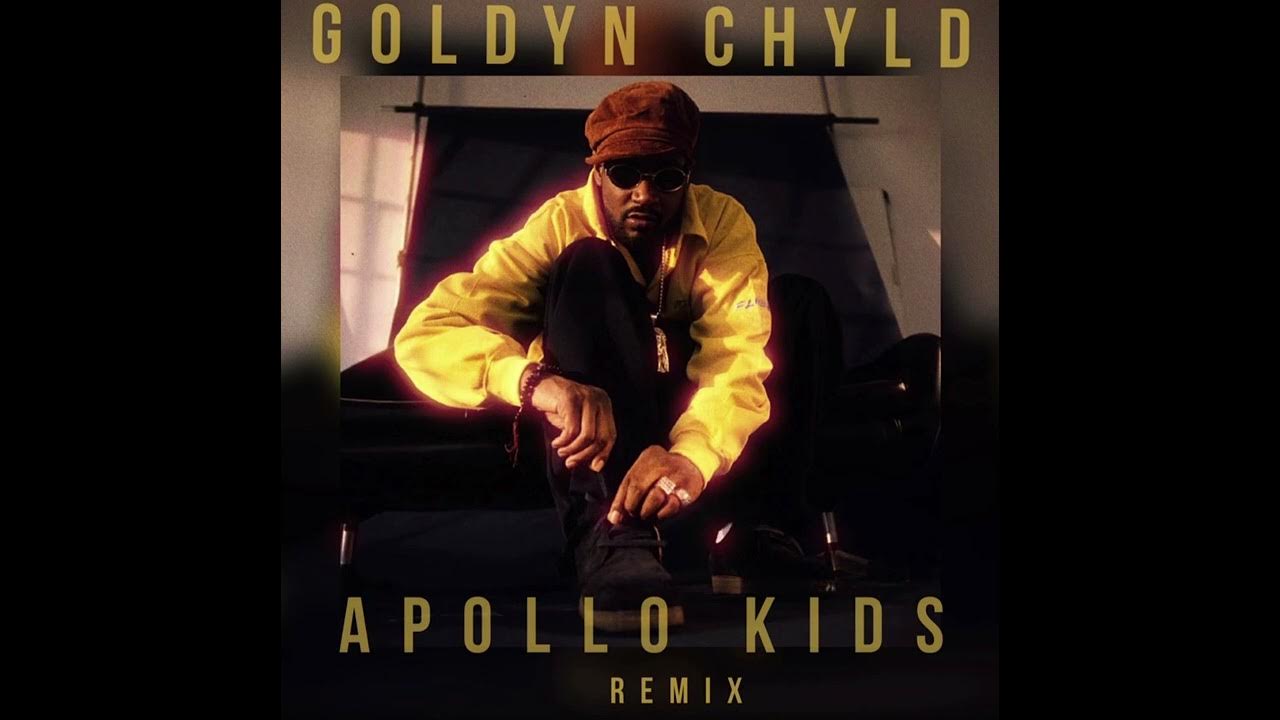 “Apollo Kids” Remix Feat. Ghostface Killah & Raekwon prod. by Goldyn Chyld “Apollo Kids” Remix Feat. Ghostface Killah & Raekwon prod. by Goldyn Chyld