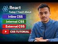 React CSS Tutorial 🔥 Inline CSS vs Internal CSS vs External CSS