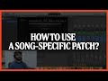 How to use "Song Specific Patches" with Mainstage