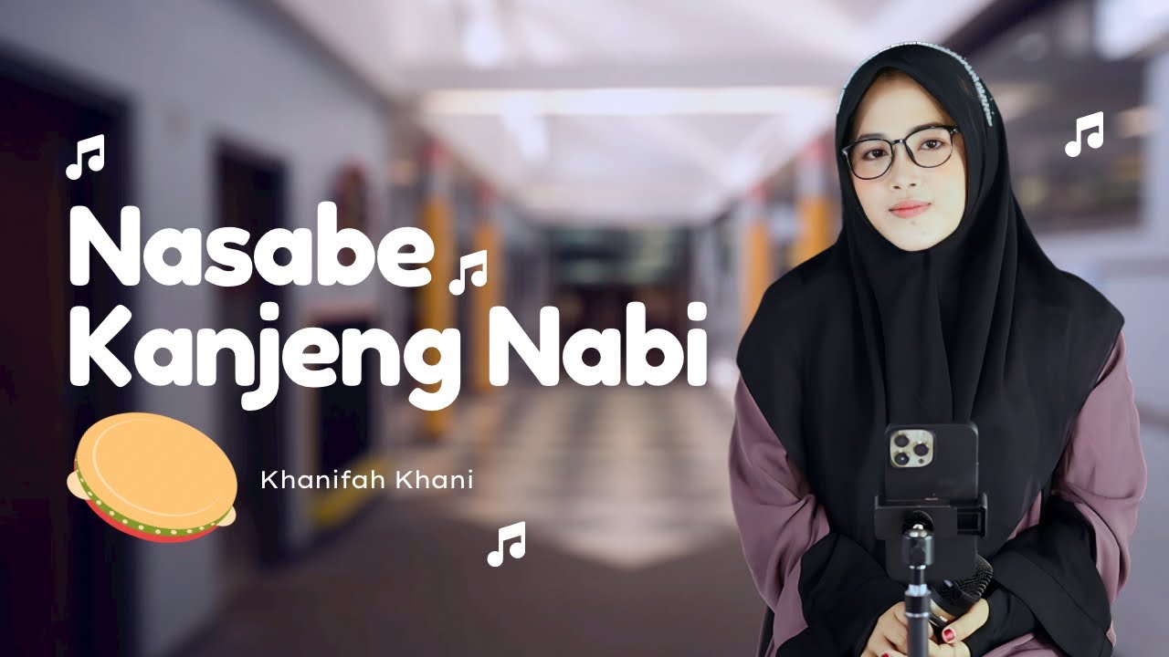 NASABE KANJENG NABI - Spesial Maulid Nabi - Khanifah Khani