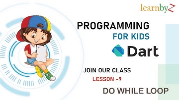 DO While Loop | Dart Programming | Programming For kids | Lesson- 9
