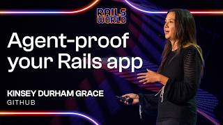 Agent-Proof Your Rails App: Your Codebase Is the Prompt - Kinsey Durham Grace