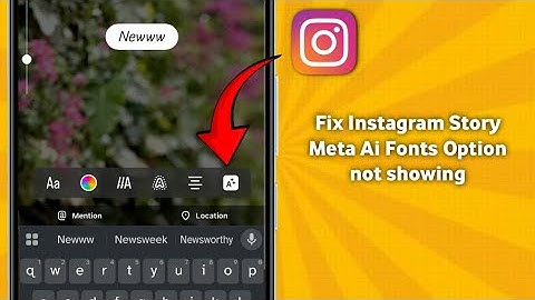 how to Fix Instagram Story Meta Ai Fonts Option not showing