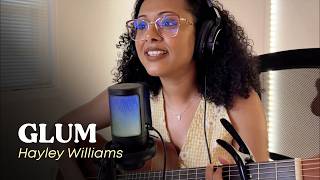 Glum - Hayley Williams (cover)
