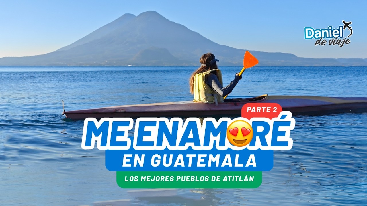 Guatemala. Imperdibles del Lago Atitlan, Panajachel San Juan la Laguna Santiago San Marcos San Pedro