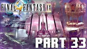 Final Fantasy IX 100% WALKTHROUGH | FULL GAME | Part 33 - MEMORIA - CHAOS GUARDIANS - MEMORIES