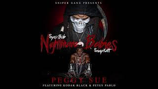 Sniper Gang - Peggy Sue (ft. Kodak Black & Petey Pablo) [Official Audio]