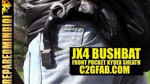 JX4 BushBat Front Pocket Kydex Clip Sheath (C2GFAB) - Preparedmind101