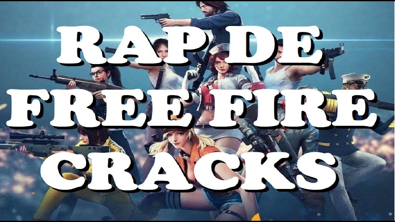 Rap De Free Fire Lyrics Letra Cracks Youtube